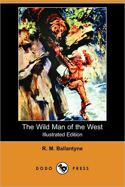 The Wild Man of the West [ePUB]